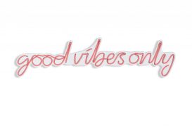 Good Vibes Only - Roz Iluminare decorativă LED din plastic 76x2x19 Roz