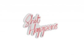 Shit Happens - Pink Iluminare decorativă LED din plastic 45x2x29 Roz